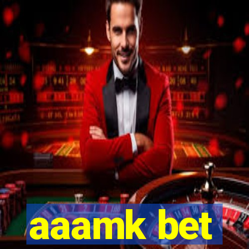 aaamk bet